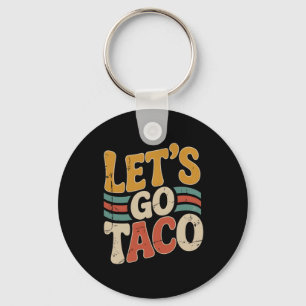 Llavero Groovy Vamos Taco Design Funny