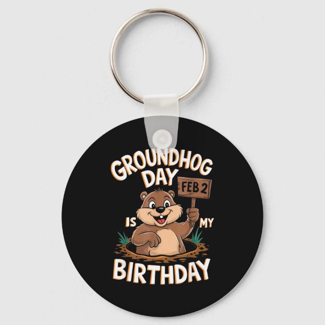 Llavero Groundhog Day Is My Birthday February 2nd  (Anverso)