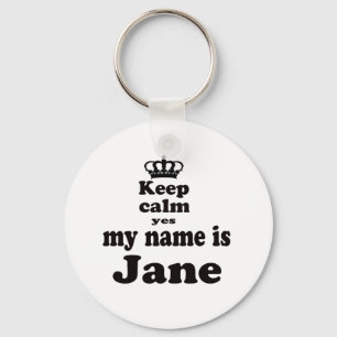 Llavero Guarde la calma que mi nombre es sí Jane