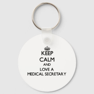 Llavero Guarde la calma y ame a una secretaria médica