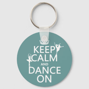 Llavero Guarde la calma y baile en (ballet) (todos los