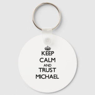 Llavero Guarde la calma y la confianza Michael