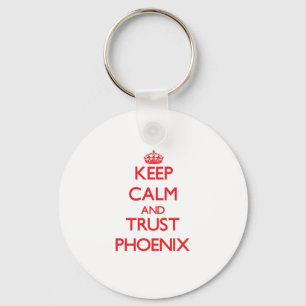 Llavero Guarde la calma y la CONFIANZA Phoenix