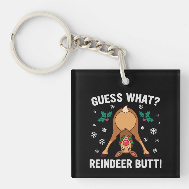 Llavero Guess What Reindeer Butt Christmas Joke (Frente)
