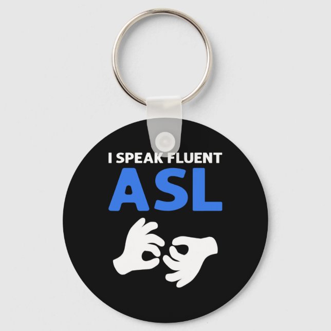 Llavero Habla Fluent Asl. Asl Hand Rótulo Language Deaf Pr (Anverso)