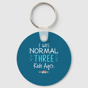 Llavero Hace tres hijos era normal Camiseta divertida para