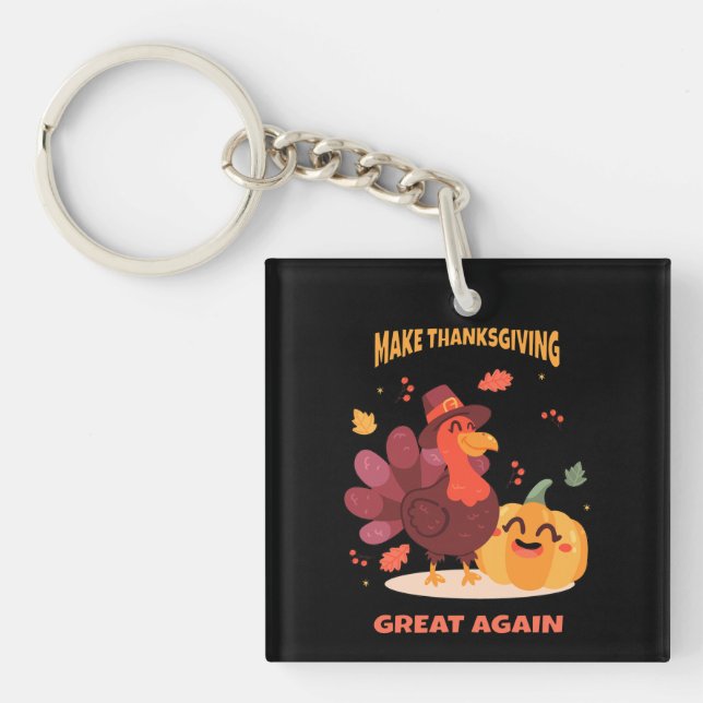 Llavero Hacer grande de nuevo el día de Acción de Gracias (Frente)