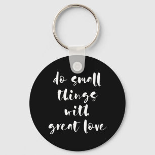Llavero Hacer pequeñas cosas con gran amor negro keychain