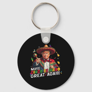 Llavero Hacer que el cinco de mayo vuelva a ser una divert