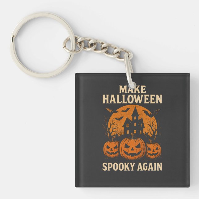Llavero Hacer que Halloween vuelva a ser una fantasía (Frente)