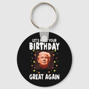 Llavero Hagamos Tu Cumpleaños Grande De Nuevo Amante De Tr
