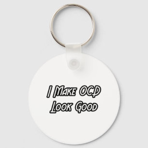 Llavero Hago que el OCD parezca bueno