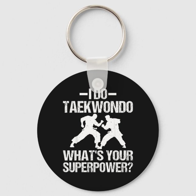 Llavero Hago Taekwondo Cuál es tu Superpoder - Karate Arte (Anverso)