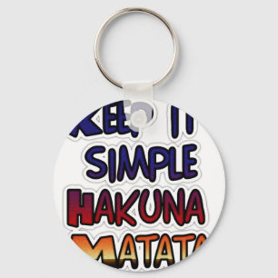 Llavero Hakuna Matata Manténgalo Simple