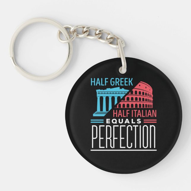 Llavero Half Greek Half Italian Equal Perfection (Frente)