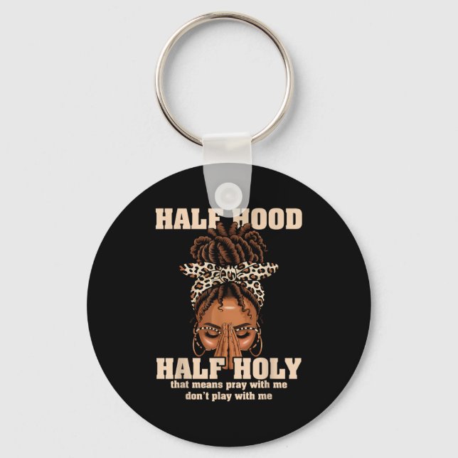 Llavero Half Hood Half Holy Pray Christian African Afro Bl (Anverso)