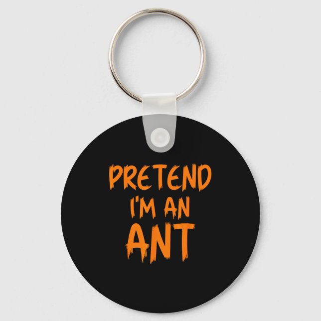Llavero Halloween Pretend I'm An Ant Costume Funny Lazy Ki (Anverso)