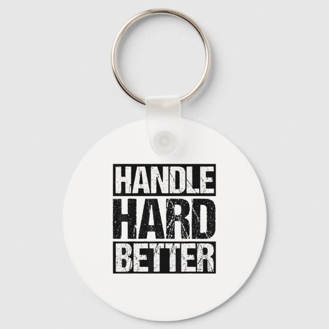 Llavero Handle Hard Better Motivational Sitivity Message  (Anverso)
