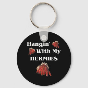 Llavero Hangin Con Mis Hermias Divertido Hermit Crab Lover
