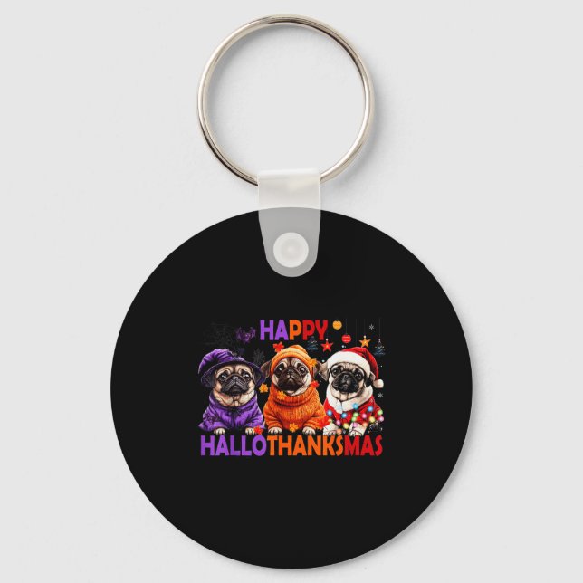 Llavero Happy Hallothanksmas Funny Pug Halloween Thanksgiv (Anverso)