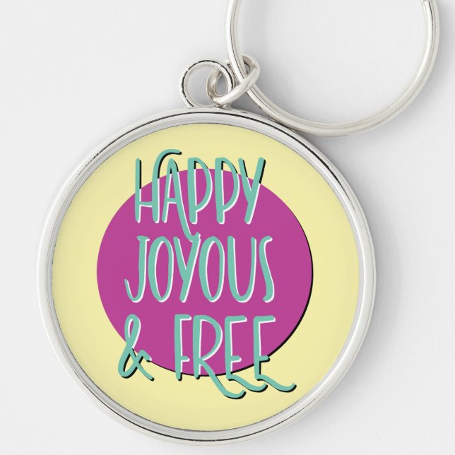 Llavero Happy Joyous & Free Recovery Slogan (Frente)