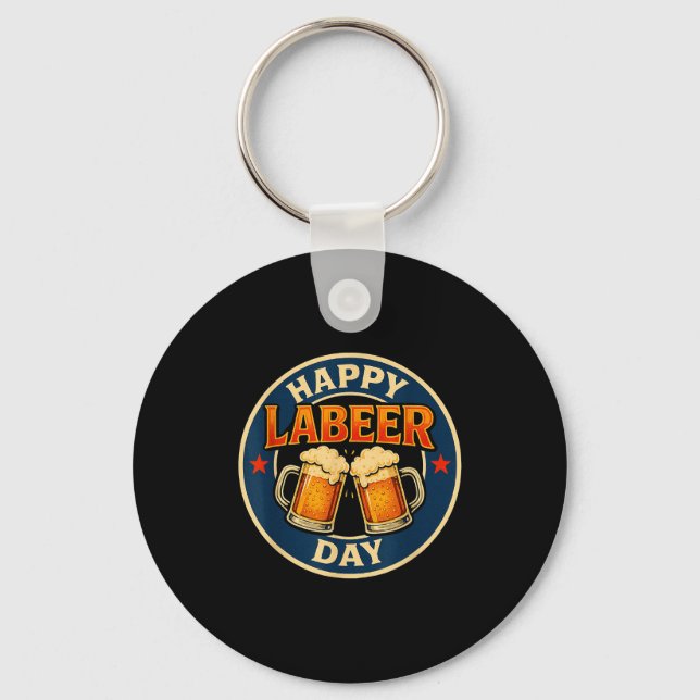 Llavero Happy Labeer Day Funny Labor Day  (Anverso)
