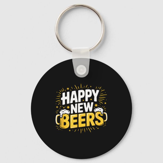 Llavero Happy New Beers New Year Nye Party Funny New Years (Anverso)
