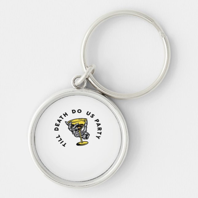 Llavero Hasta que la muerte nos haga divertida la parte Y  (Frente)