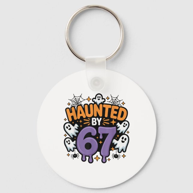Llavero Haunted 67 Meme Six Seven 6-7 Funny Internet Joke  (Anverso)