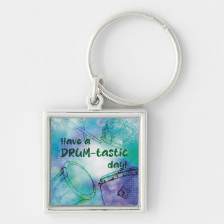 Llavero Have a drumtastic day sleutelhanger