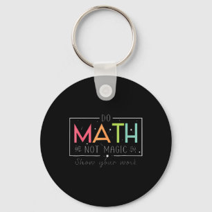 Llavero Haz Matemáticas No Magia Divertido Profesor De Mat