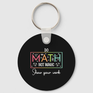 Llavero Haz Matemáticas No Magia Divertido Profesor De Mat