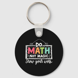Llavero Haz Matemáticas No Magia Divertido Profesor De Mat