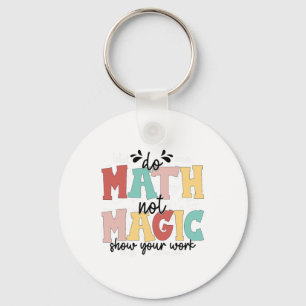 Llavero Haz Matemáticas No Magia Profesor De Matemáticas R