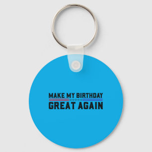 Llavero Haz Que Mi Cumpleaños Sea Genial Frases Divertidas