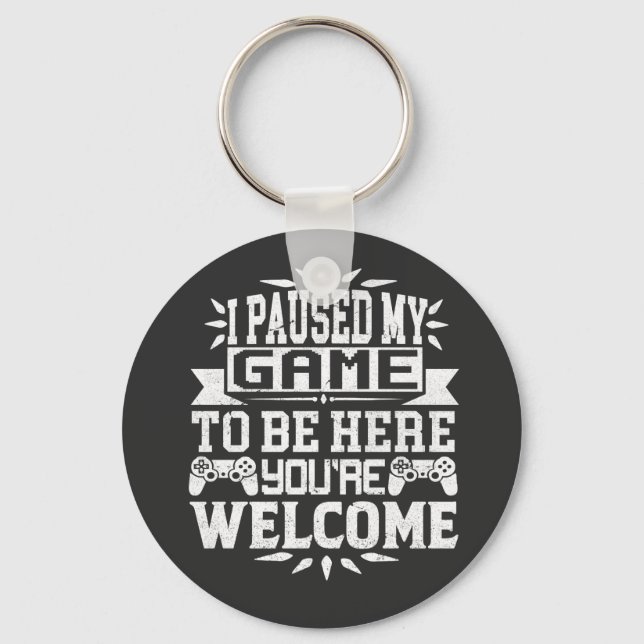 Llavero He parado mi juego para estar aquí. (Anverso)