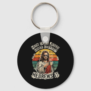 Llavero Hebreos Lo Jesús Café Chiste Divertido Humor Crist