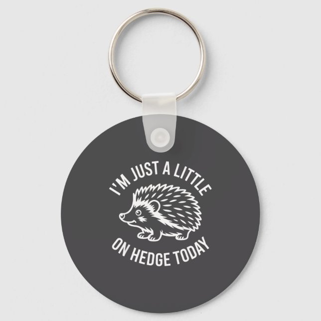 Llavero Hedgehog Lover Animal Pun I'm Just A Little On Hed (Anverso)