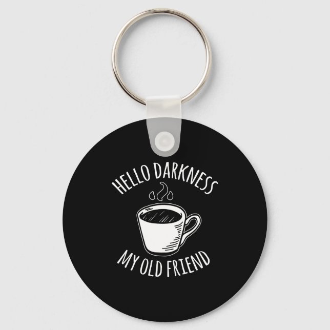 Llavero Hello Darkness My Old Friend Coffee  (Anverso)