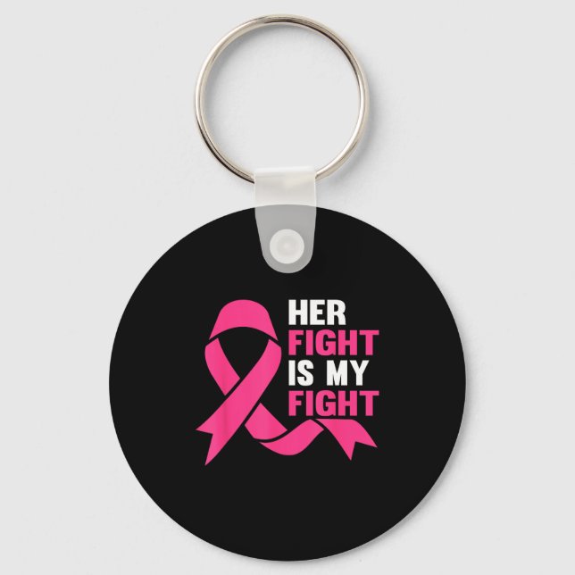 Llavero Her Fight Is My Fight Breast Cancer Awareness Surv (Anverso)