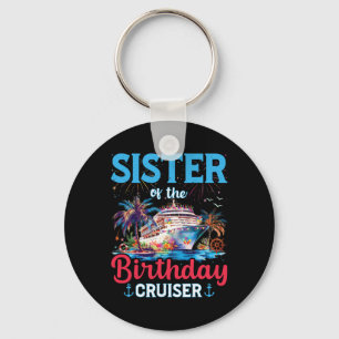 Llavero Hermana De Birthday Cruiser Funny Cruise Birthd