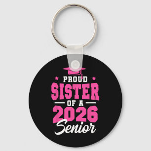 Llavero Hermana Orgullosa De Un Senior Cl De 2026 Senior 2