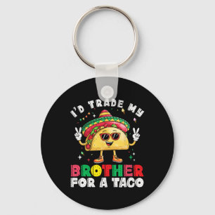Llavero Hermano Comercial De Taco Cinco De Mayo Funny Mexi