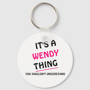 Llavero Het está en ding van Wendy u niet zou begrijpen