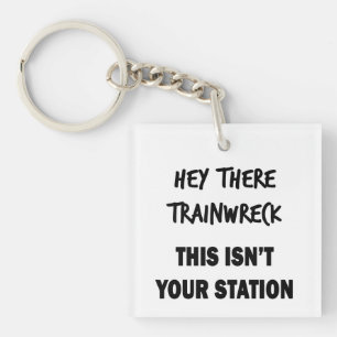 Llavero Hey Ahí Trainwreck