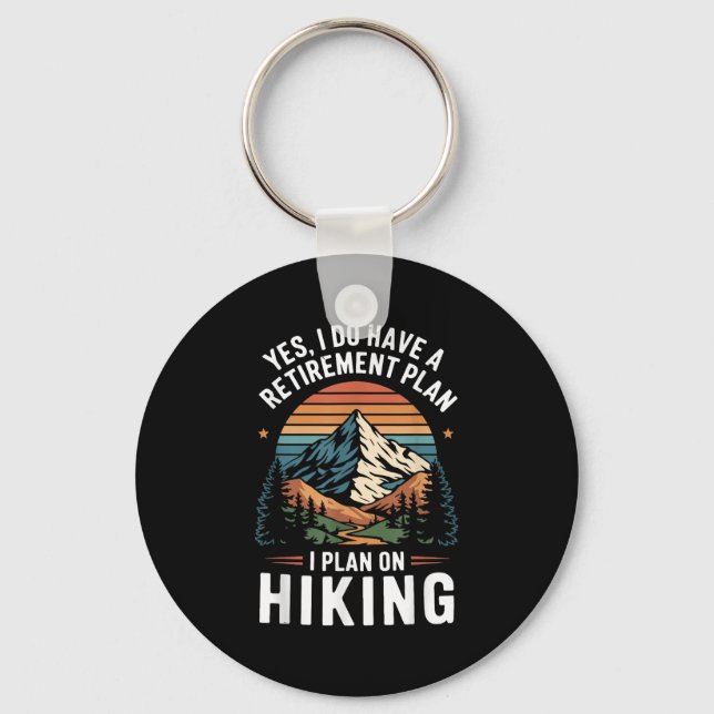 Llavero Hiker Funny Retirement Plan - Plan On Hiking  (Anverso)