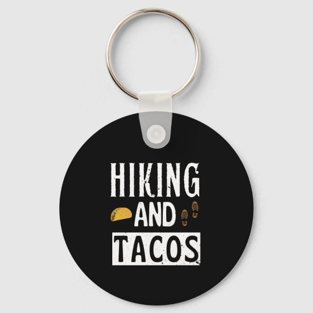 Llavero Hiking And Tacos Funny Tacos (Anverso)