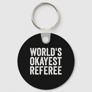 Llavero Hockey sobre fútbol - Árbitro más Okayer del mundo