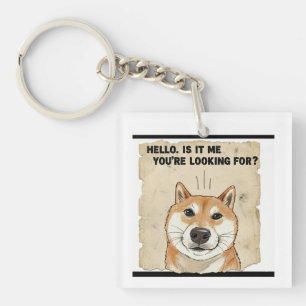 Llavero Hola. ¿Es a mí a quien estás buscando? - Shiba div