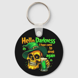 Llavero Hola Oscuridad, he venido a beber contigo otra vez